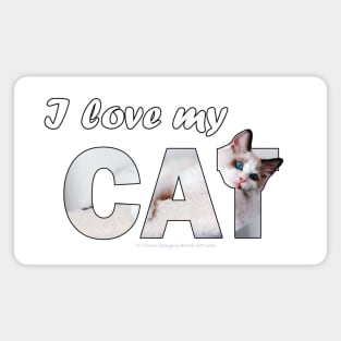 I love my cat - Siamese white long hair cat oil painting word art Magnet